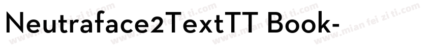 Neutraface2TextTT Book字体转换